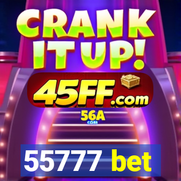 55777 bet